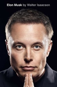 Elon Musk (Simon & Schuster 2023)