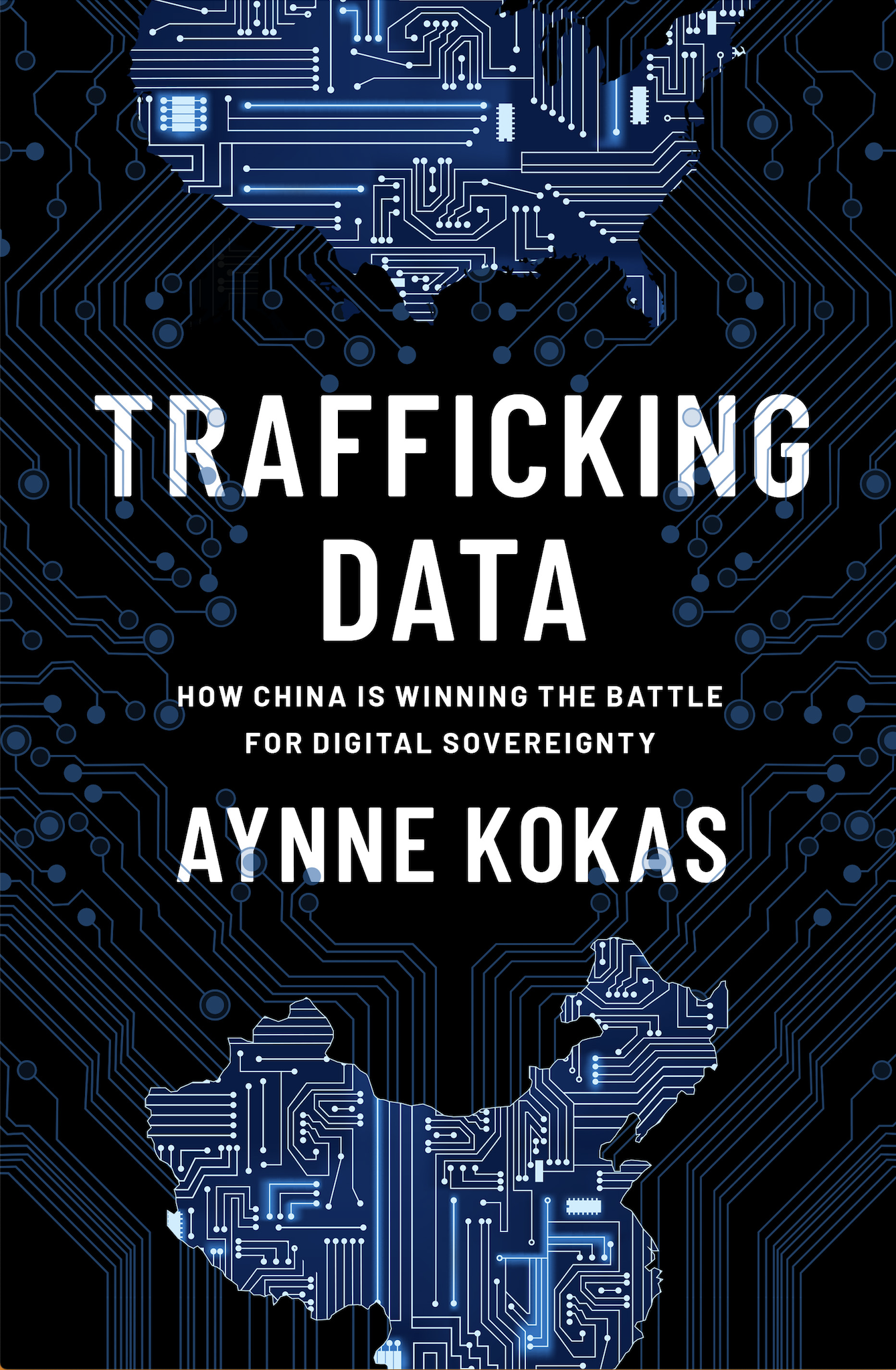 Trafficking Data: How China Is Winning the Battle for Digital Sovereignty
