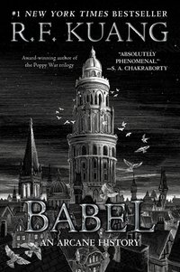 Babel: An Arcane History (Harper Voyager 2023)