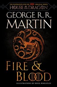 Fire & Blood (Bantam 2022)