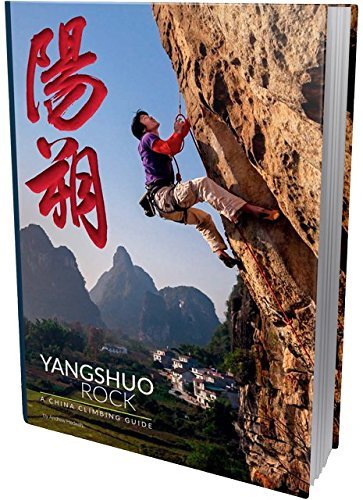 Yangshuo Rock - A China Climbing Guide