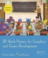 3D Math Primer for Graphics and Game Development (A. K. Peters 2012)
