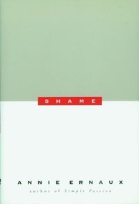 Shame by Annie Ernaux