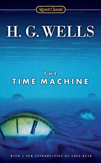 The Time Machine (Signet Classics 2002)