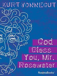 God Bless You, Mr. Rosewater (RosettaBooks 2011)