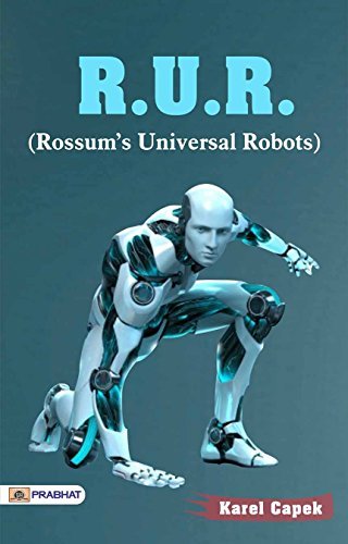 R.U.R: Karel Čapek's Groundbreaking Science Fiction