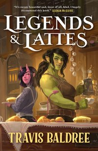 Legends & Lattes (Tor 2022)