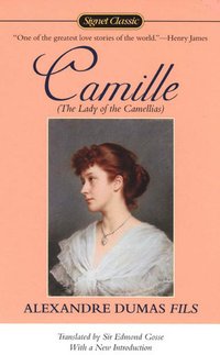 Camille: The Lady of the Camellias (Signet 2004)