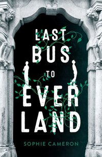 Last Bus to Everland (Roaring Brook Press 2019)