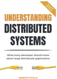 Understanding Distributed Systems, 2nd Edition, Paperback