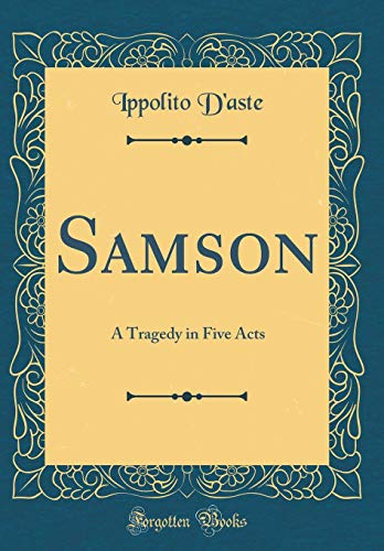 Samson: A Tragedy in Five Acts