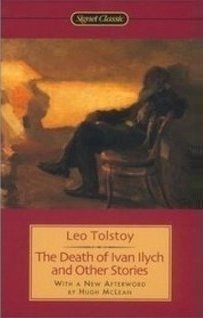 The Death of Ivan Ilych and Other Stories