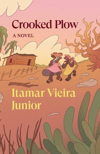 Crooked Plow (Verso Fiction 2023)