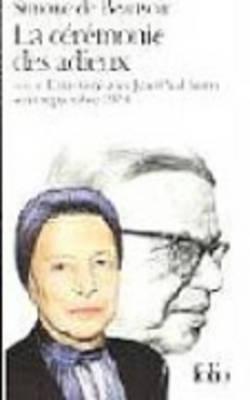 La Cérémonie des adieux, suivi de "Entretiens avec Jean-Paul Sartre : Août - Septembre 1974"