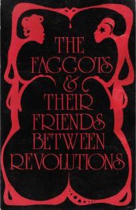 The Faggots and Their Friends Between Revolutions (Calamus Books 1991)