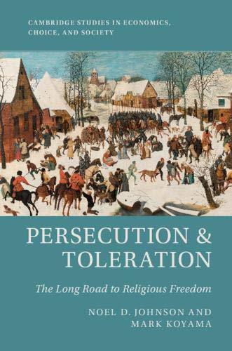 Persecution & Toleration. The Long Road to Religious Freedom