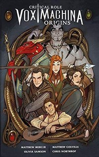 Critical Role 1: Vox Machina Origins (Cross Cult 2019)