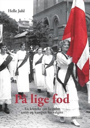 På lige fod - en krønike om kvinder, satire og kampen om valget