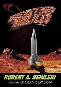 Rocket Ship Galileo (Blackstone Audiobooks 2007)