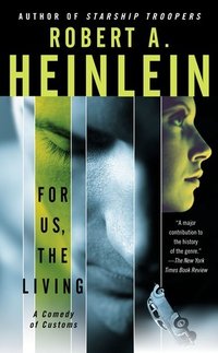 For Us, The Living - Comedy Of Customs (Scribner 2004)