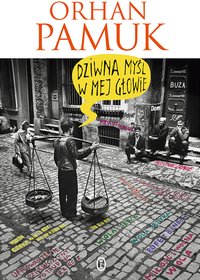 Dziwna myśl w mej głowie (Wydawnictwo Literackie 2015)