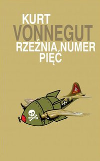 Rzeźnia numer pięć (Albatros 2013)