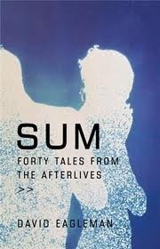 Sum: Forty Tales From The Afterlives