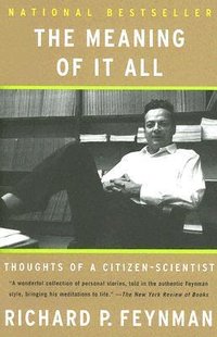 The Meaning of It All (Basic Books 2005)