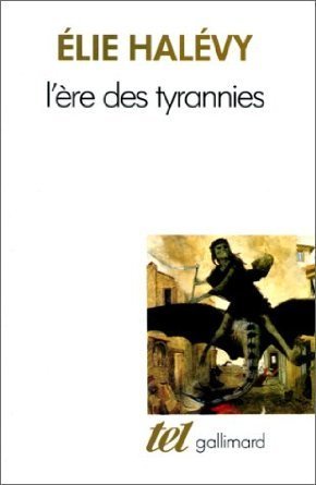 L'ère des tyrannies: Études sur le socialisme et la guerre
