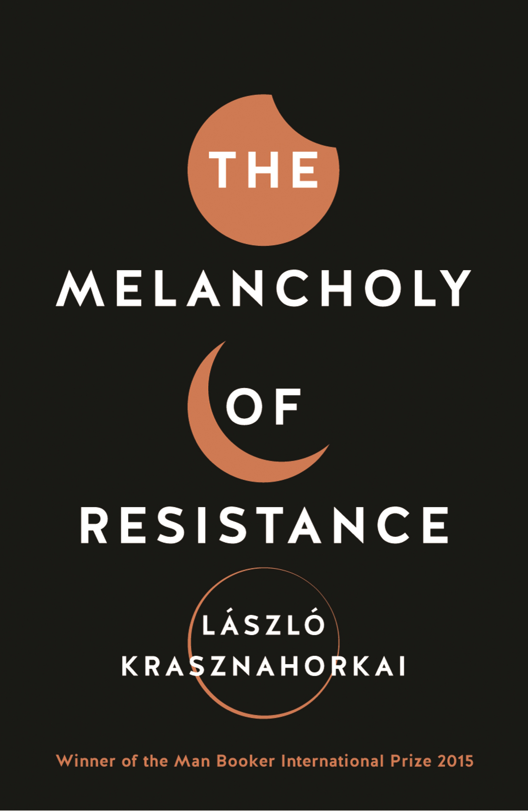 The Melancholy of Resistance