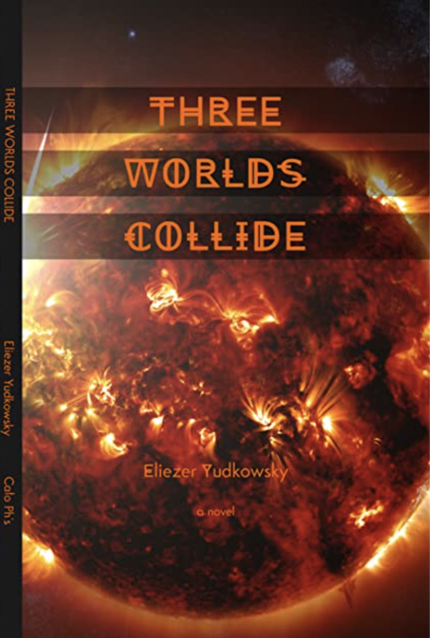 Three Worlds Collide