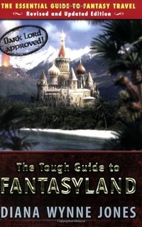 The Tough Guide to Fantasyland (Firebird 2006)