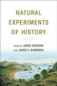 Natural Experiments of History (Belknap Press of Harvard University Press 2010)