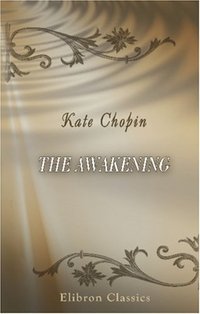 The Awakening (Elibron Classics 2006)