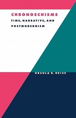 Chronoschisms: Time, Narrative, and Postmodernism