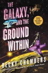 The Galaxy, and the Ground Within (Harper Voyager 2021)
