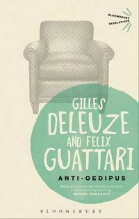 Anti-Oedipus (Bloomsbury Academic 2013)