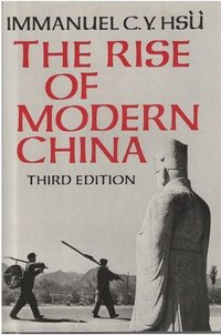 The Rise of Modern China (Oxford University Press 1983)