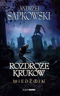 Rozdroże kruków (superNOWA 2024)