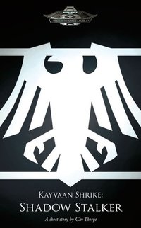 Kayvaan Shrike: Shadow Stalker