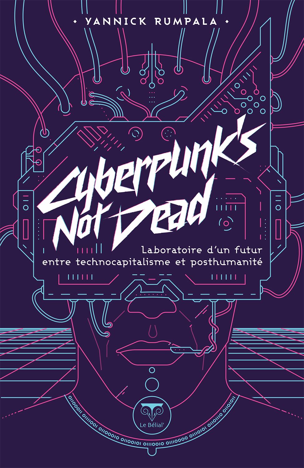 Cyberpunk's not dead : Laboratoire d’un futur entre technocapitalisme et post-humanité