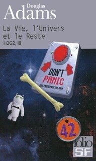 La Vie, l'Univers et le Reste (Folio 2010)