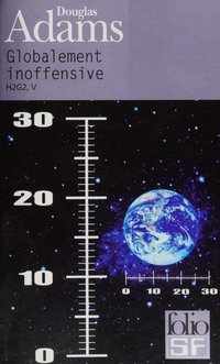 Globalement inoffensive (Denoel 2009)