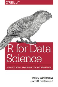 R for Data Science (O'Reilly 2016)