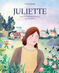 Juliette - Les fantômes reviennent au printemps