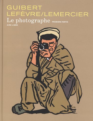 Le Photographe - Tome 1 - Le Photographe, tome 1