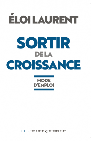Sortir de la croissance. Mode d'emploi