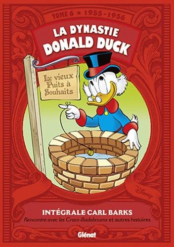 Intégrale Carl Barks Tome 6. La dynastie Donald Duck 1955-1956