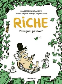 Riche, Pourquoi Pas Toi ? (达高出版社 2013)
