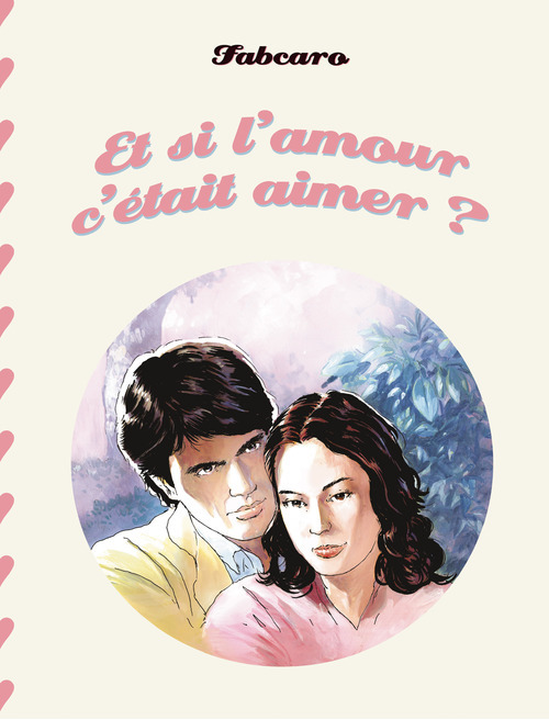 Et si l'amour c'était aimer